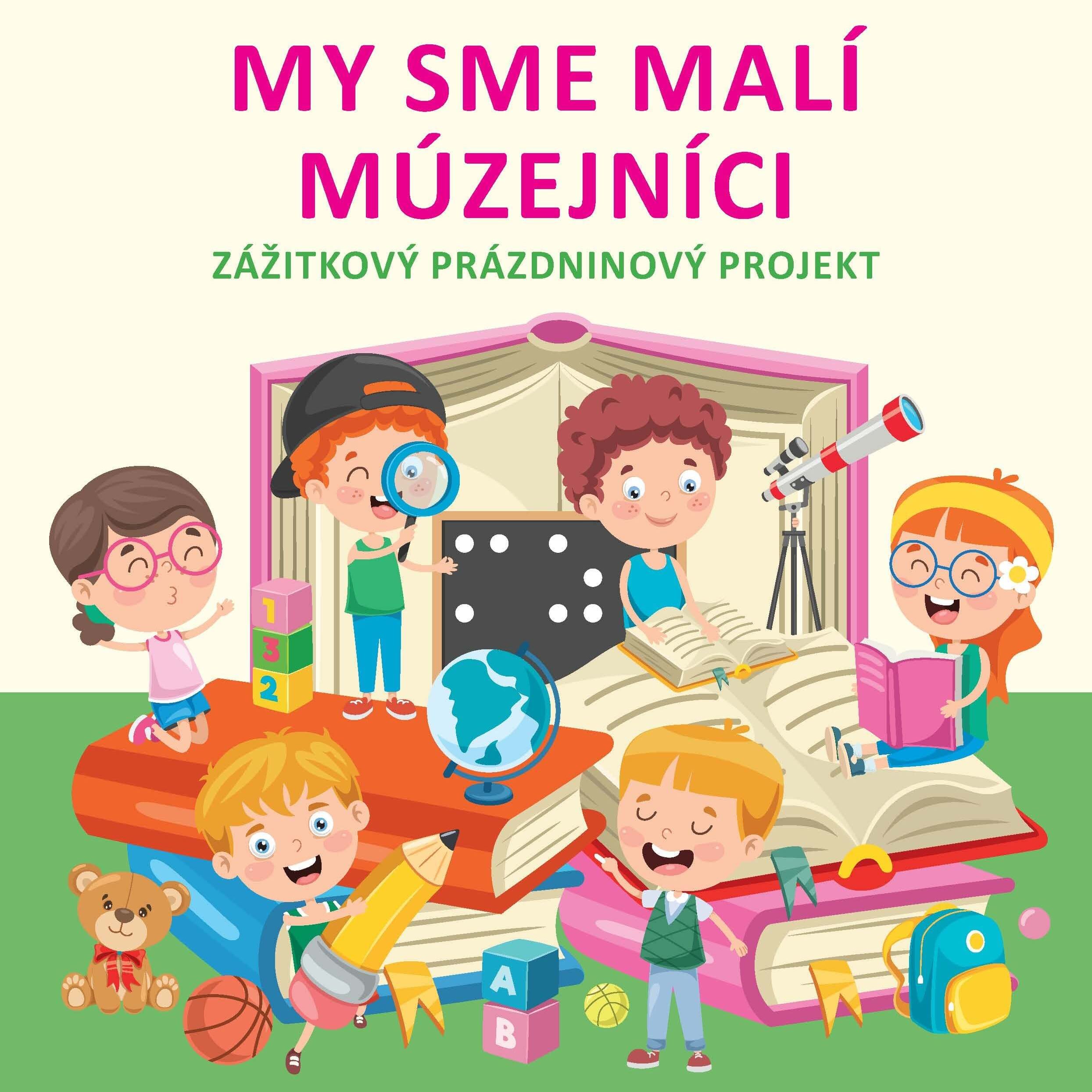 My sme malí múzejníci