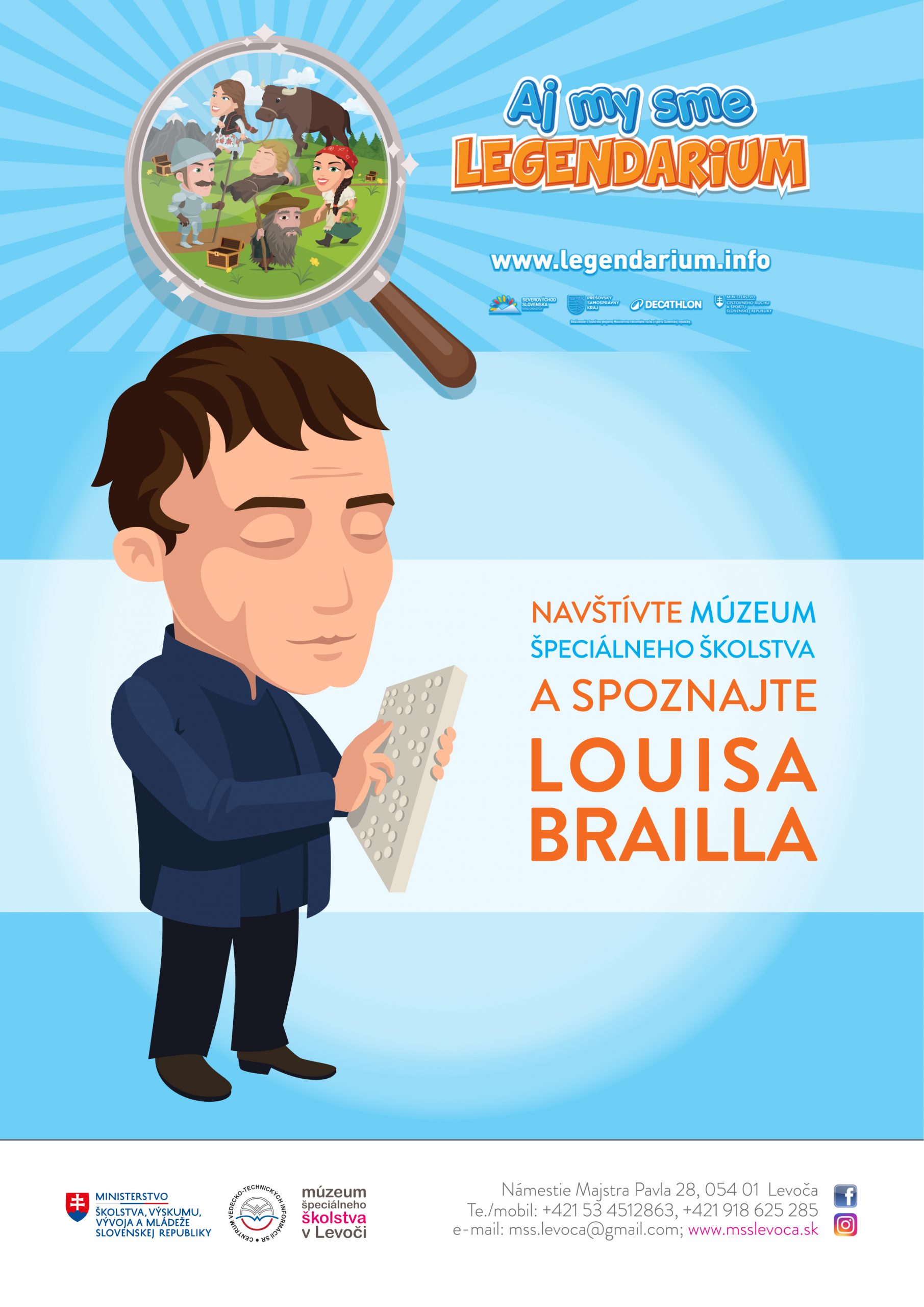 Aj my sme Legendarium. Navštívte Múzeum špeciálneho školstva a spoznajte Louisa Brailla.
