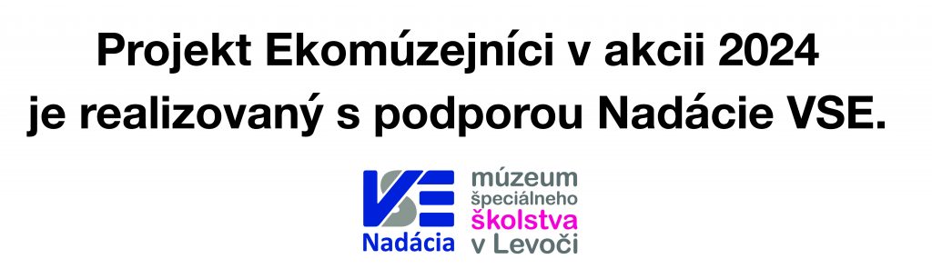 Projekt Ekomúzejníci v akcii 2024 je realizovaný s podporou Nadácie VSE.