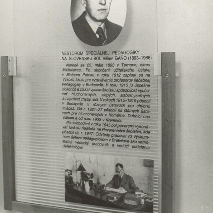 O Viliamovi Gaňovi v Múzeu špeciálneho školstva v Levoči.
