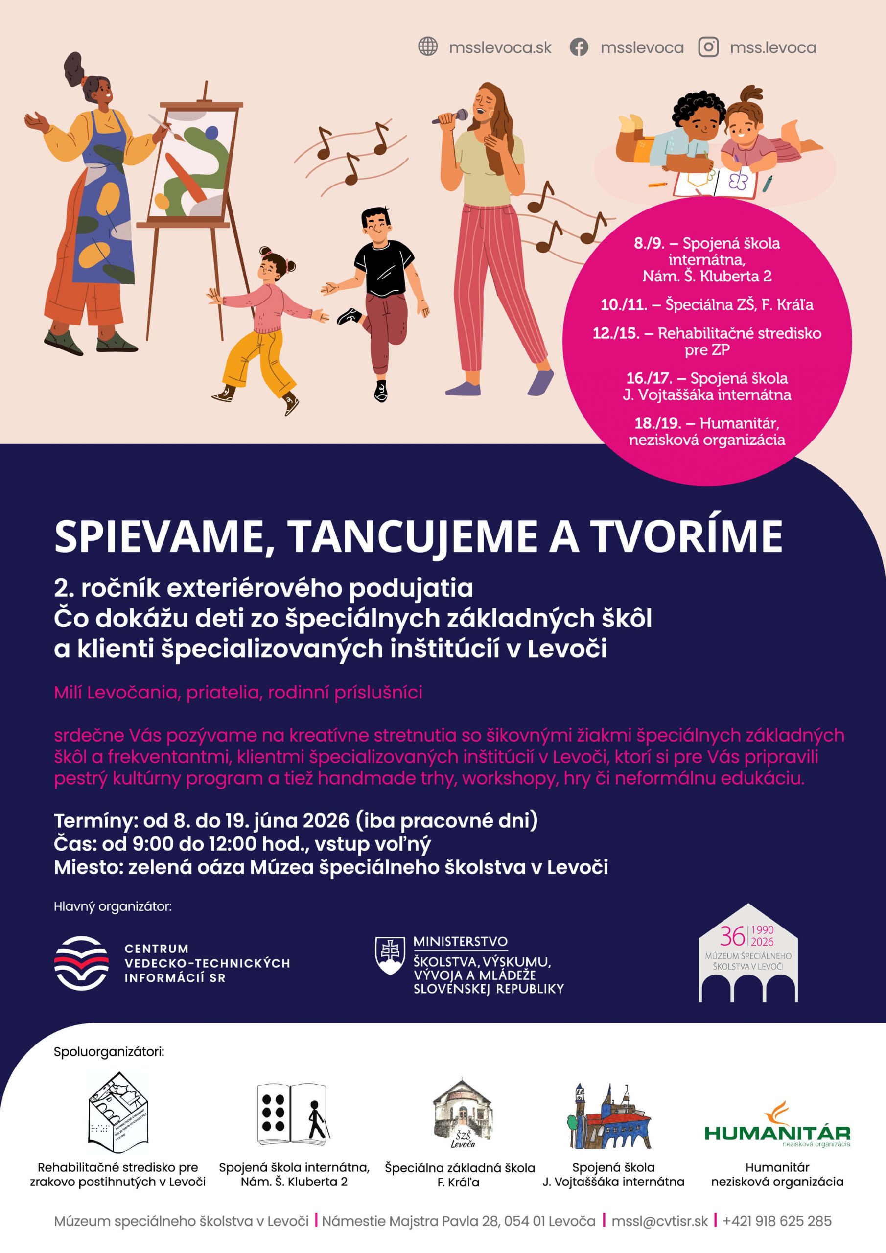 Spievame, tancujeme a tvoríme. 2. ročník exteriérového podujatia. Čo dokážu deti zo špeciálnych základných škôl a klienti špecializovaných inštitúcií v Levoči.