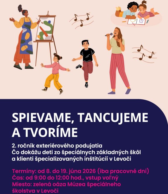 Spievame, tancujeme a tvoríme.